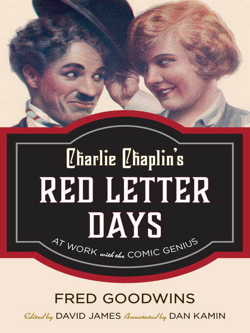 Title details for Charlie Chaplin's Red Letter Days by Fred Goodwins - Available